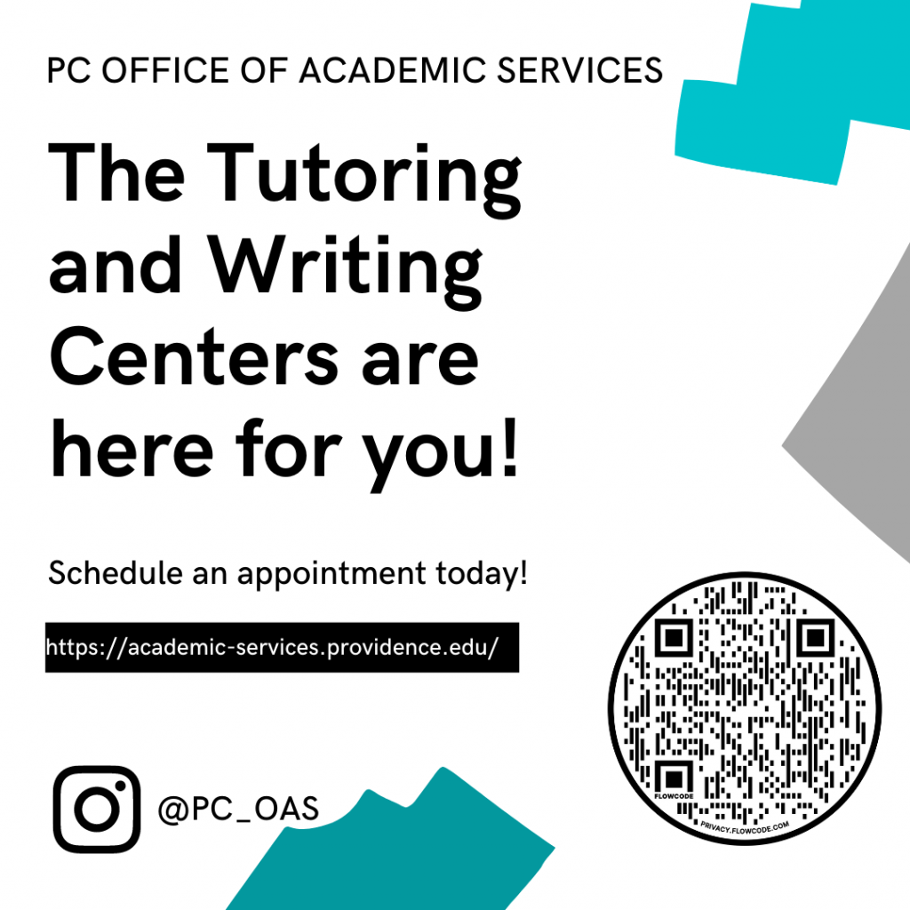 PC Office of Academic Services: The Tutoring and Writing Centers are here for you. Schedule an appointment today. 