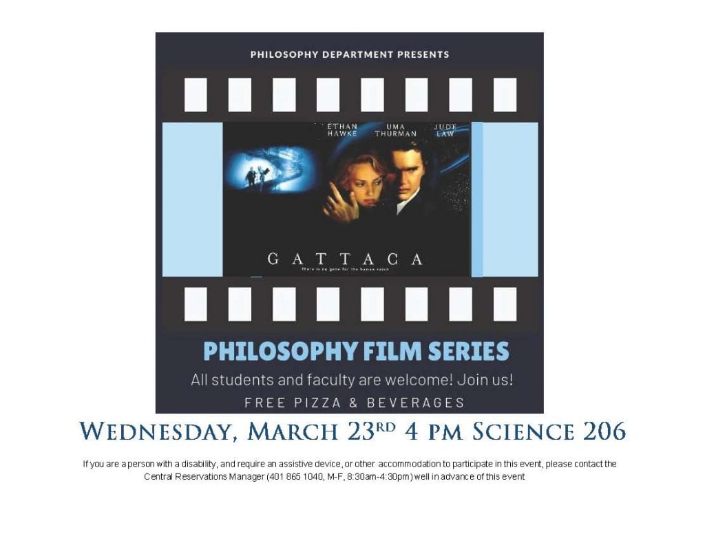 Philosophy Film Series presents Gattaca Wednesday March 18th 2021 5 to 7:30 pm Ruane 105
