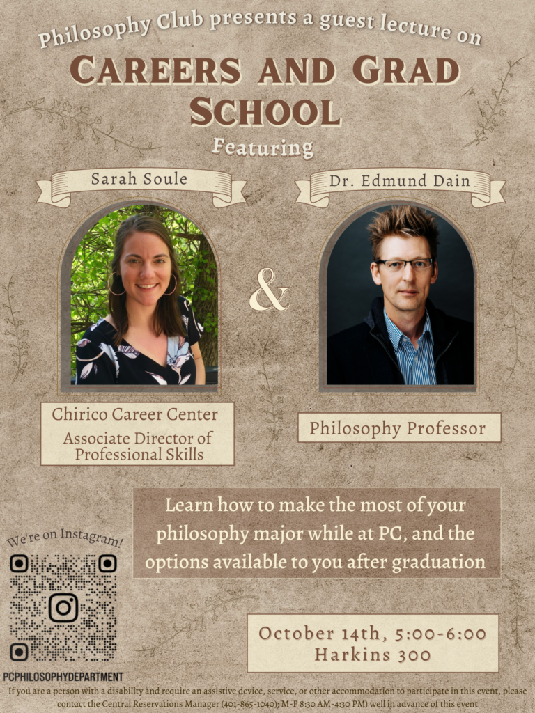Philosophy Department presents a guest lecture on Careers and Grad School. October 14th 5 to 6 pm Harkins Hall 300. 